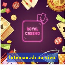 futemax.sh ao vivo